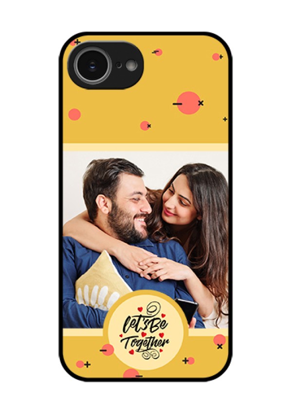 iPhone 16e Custom Glass Phone Case - Lets Be Together Design