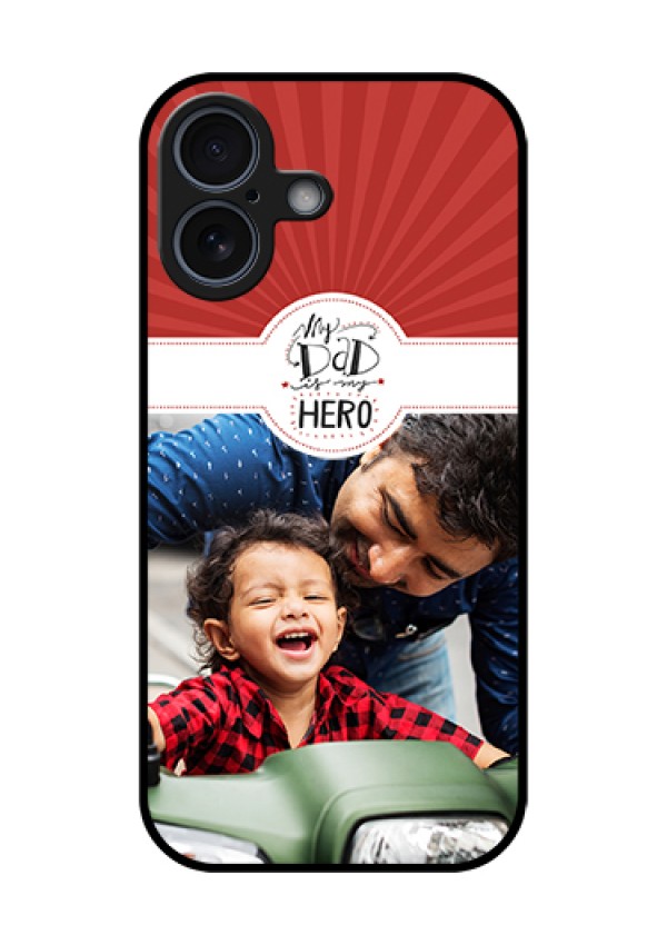Apple iPhone 17 Custom Glass Phone Case - My Dad Hero Design