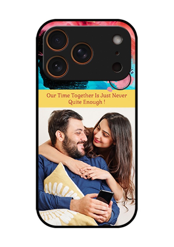 Apple iPhone 18 Pro Custom Glass Phone Case - Quote With Acrylic Painting Design