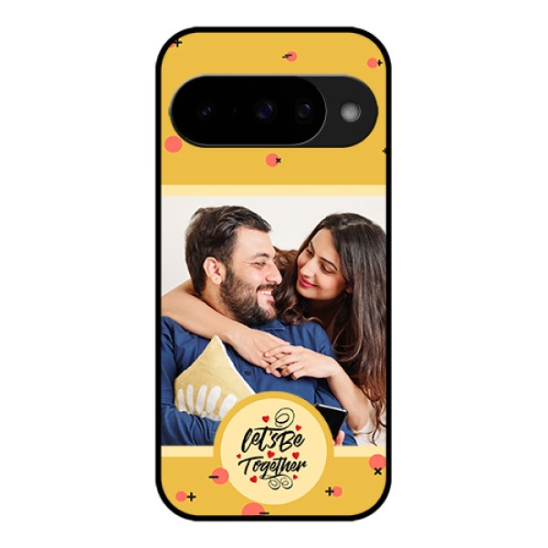 Google Pixel 10 5G Custom Glass Phone Case - Lets Be Together Design