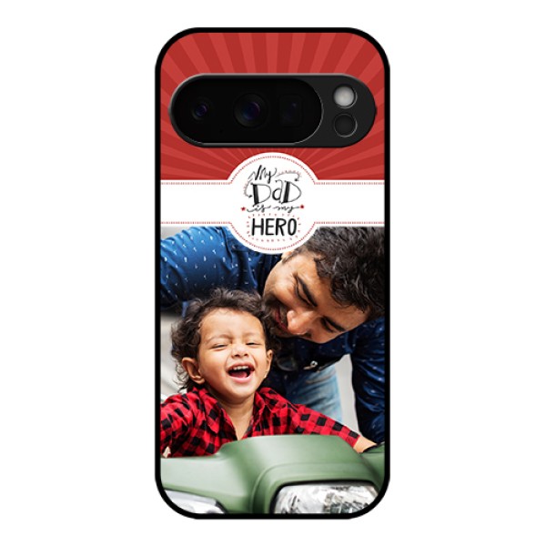 Google Pixel 10 Pro 5G Custom Glass Phone Case - My Dad Hero Design