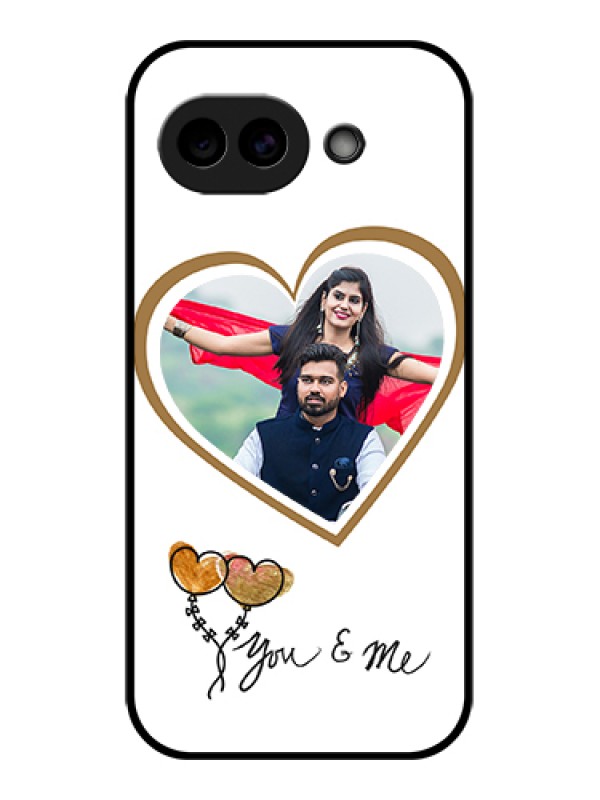 Custom Google Pixel 10A 5G Custom Glass Phone Case - You & Me Design