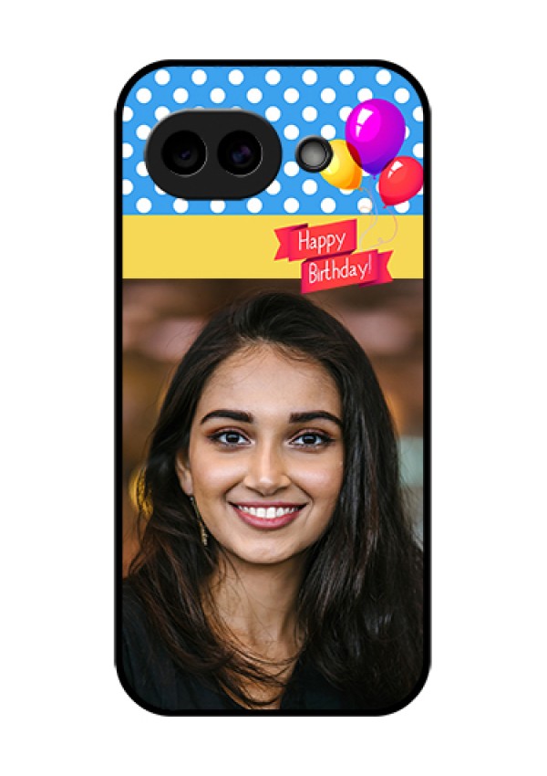 Google Pixel 10A 5G Custom Glass Phone Case - Happy Birthday Design