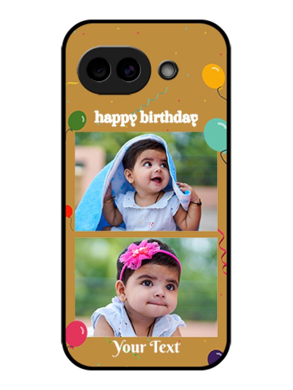 Custom Google Pixel 10A 5G Custom Glass Phone Case - Image Holder With Birthday Celebrations Design