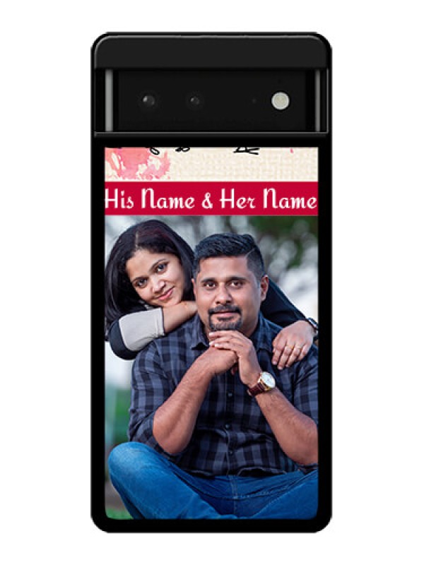 Custom Google Pixel 6 5G Custom Glass Phone Case - You And Me Case Design