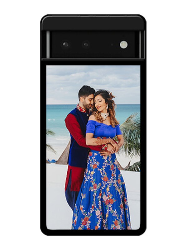 Custom Google Pixel 6 5G Custom Glass Phone Case - Upload Full Picture Design