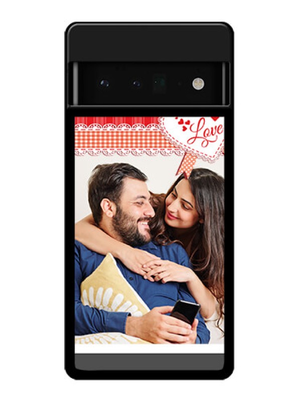 Custom Google Pixel 6 Pro 5G Custom Glass Phone Case - Red Love Pattern Design