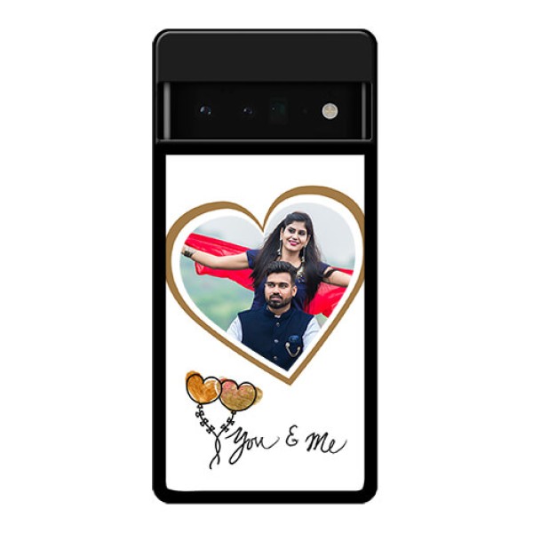 Google Pixel 6 Pro 5G Custom Glass Phone Case - You & Me Design