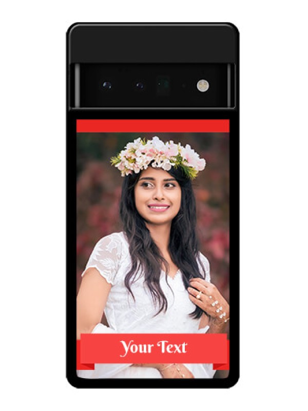 Custom Google Pixel 6 Pro 5G Custom Glass Phone Case - Simple Red Color Design