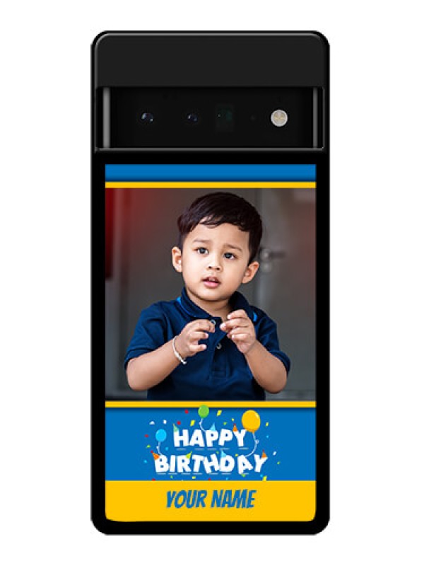 Custom Google Pixel 6 Pro 5G Custom Glass Phone Case - Birthday Wishes Design