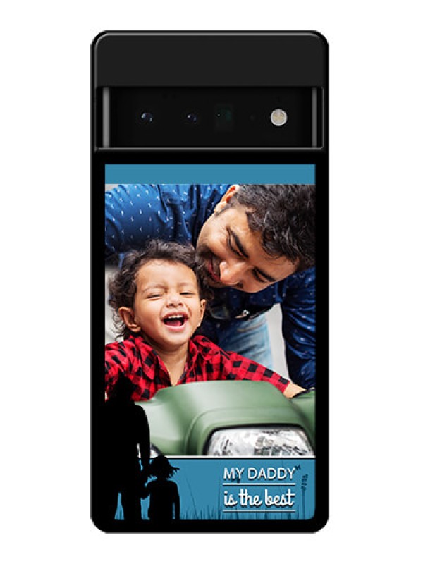 Custom Google Pixel 6 Pro 5G Custom Glass Phone Case - Best Dad Design
