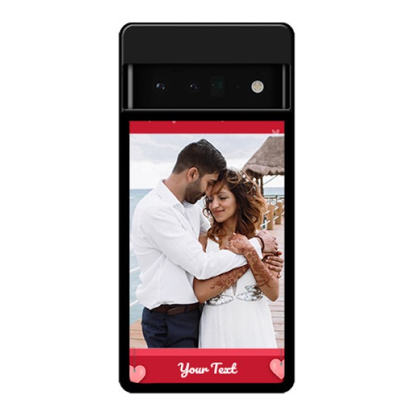 Google Pixel 6 Pro 5G Custom Glass Phone Case - Valentines Day Design