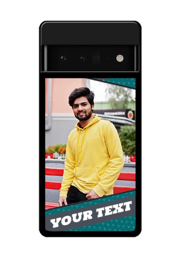 Google Pixel 6 Pro 5G Custom Glass Phone Case - Background Pattern Design With Quote