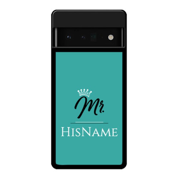 Google Pixel 6 Pro 5G Custom Glass Phone Case - Mr With Name Design