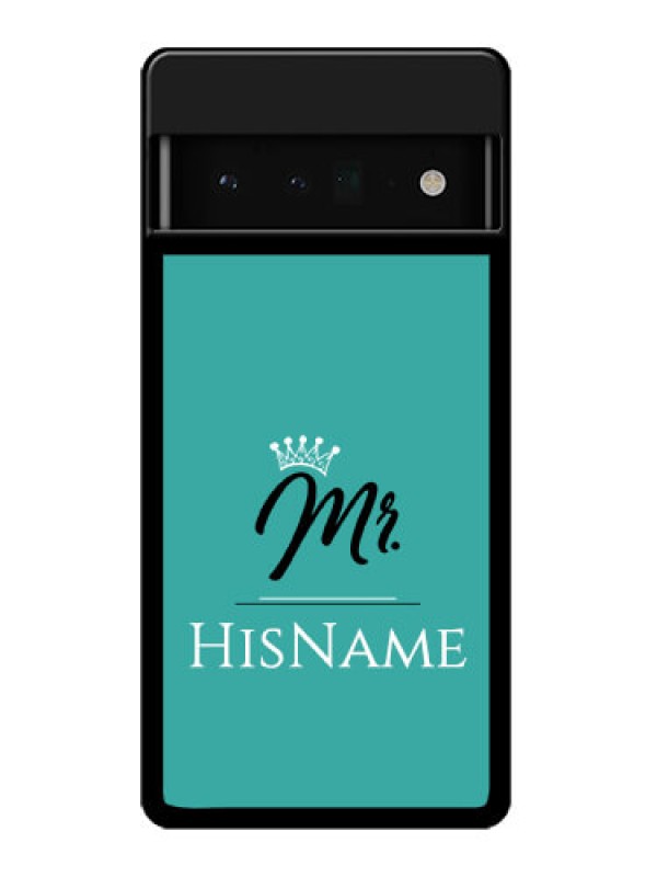 Custom Google Pixel 6 Pro 5G Custom Glass Phone Case - Mr With Name Design