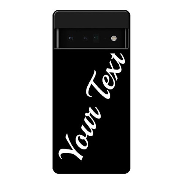 Google Pixel 6 Pro 5G Custom Glass Phone Case - With Your Name Design