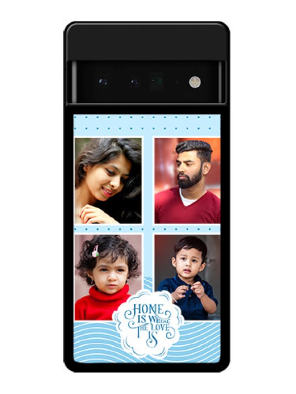 Custom Google Pixel 6 Pro 5G Custom Glass Phone Case - Cute Love Quote With 4 Pic Upload Design