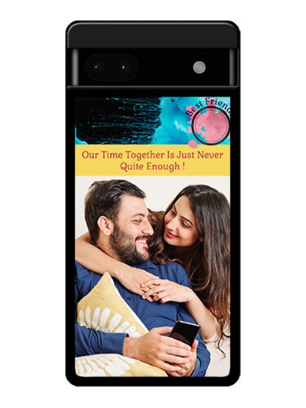 Custom Google Pixel 6A 5G Custom Glass Phone Case - Quote With Acrylic Painting Design