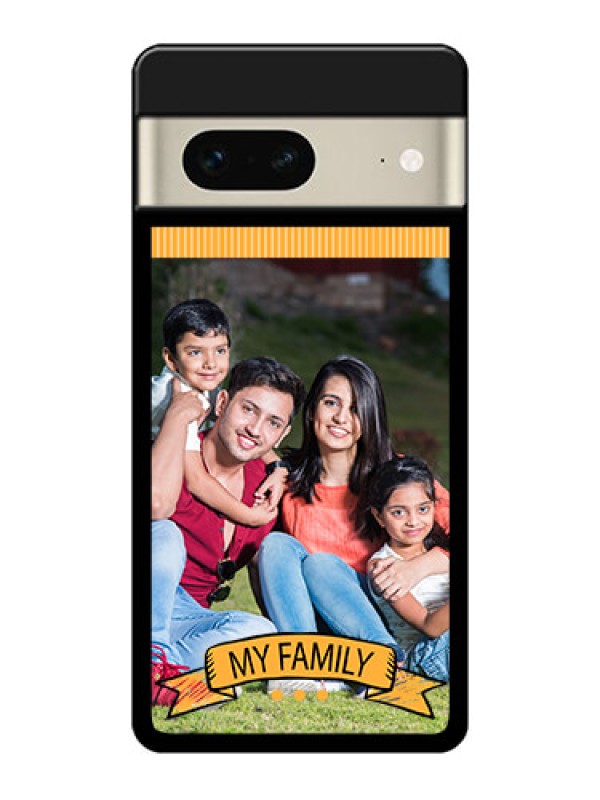 Custom Google Pixel 7 5G Custom Glass Phone Case - My Family Design