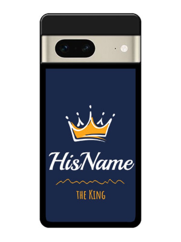 Custom Google Pixel 7 5G Custom Glass Phone Case - King With Name Design