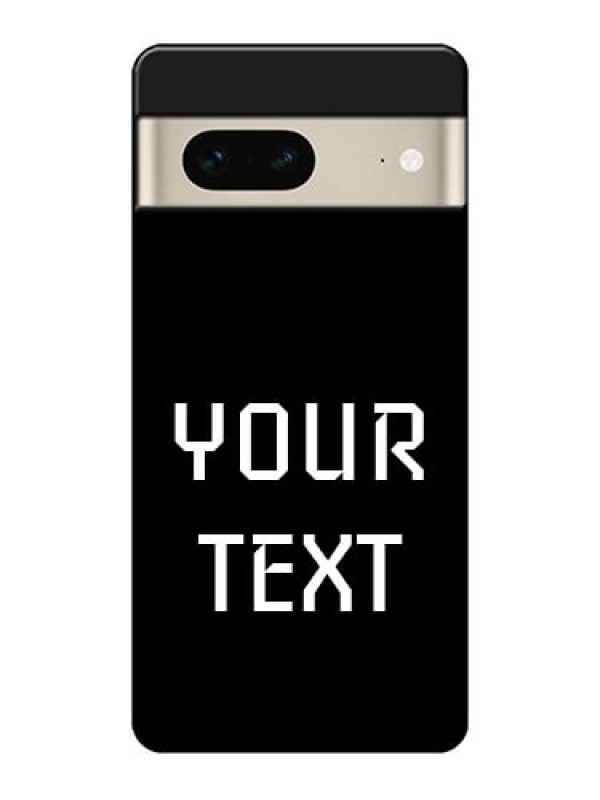 Custom Google Pixel 7 5G Custom Glass Phone Case - Your Name Design