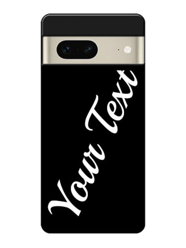 Custom Google Pixel 7 5G Custom Glass Phone Case - With Your Name Design