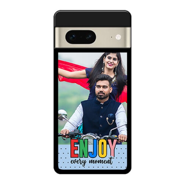 Google Pixel 7 5G Custom Glass Phone Case - Enjoy Every Moment Design