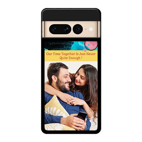 Google Pixel 7 Pro 5G Custom Glass Phone Case - Quote With Acrylic Painting Design