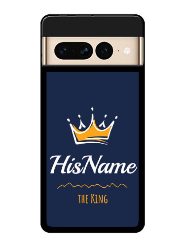 Custom Google Pixel 7 Pro 5G Custom Glass Phone Case - King With Name Design