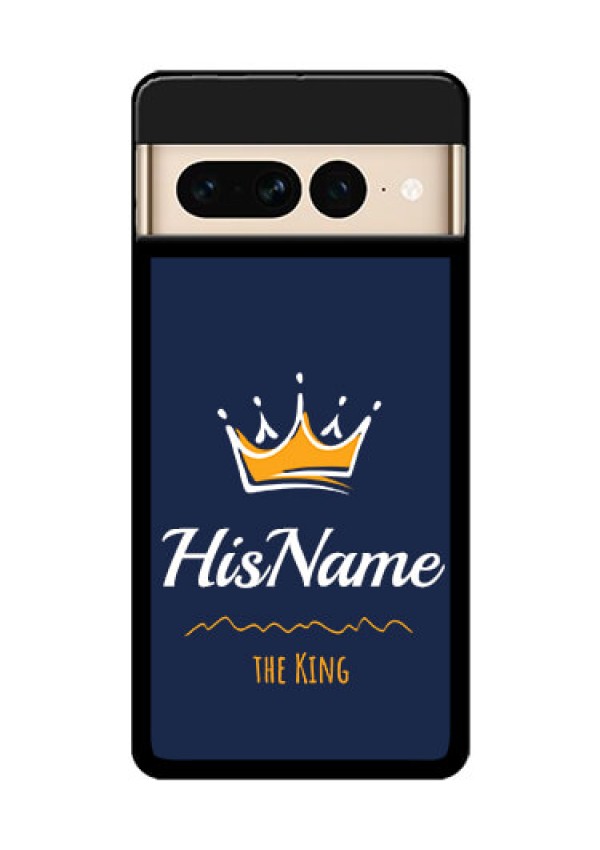 Google Pixel 7 Pro 5G Custom Glass Phone Case - King With Name Design