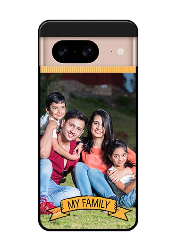 Google Pixel 8 5G Custom Glass Phone Case - My Family Design