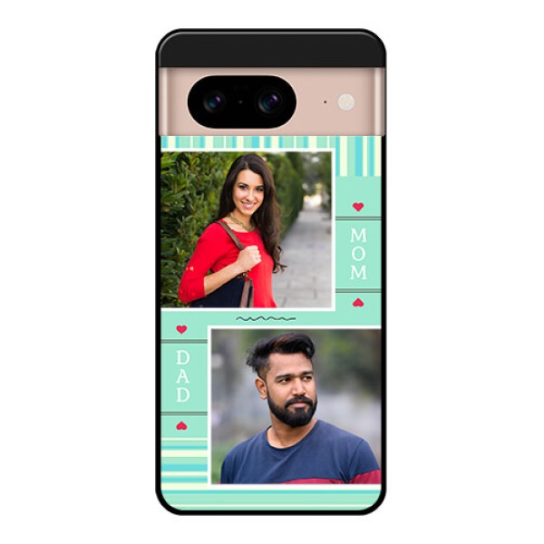 Google Pixel 8 5G Custom Glass Phone Case - Mom and Dad Pic Design