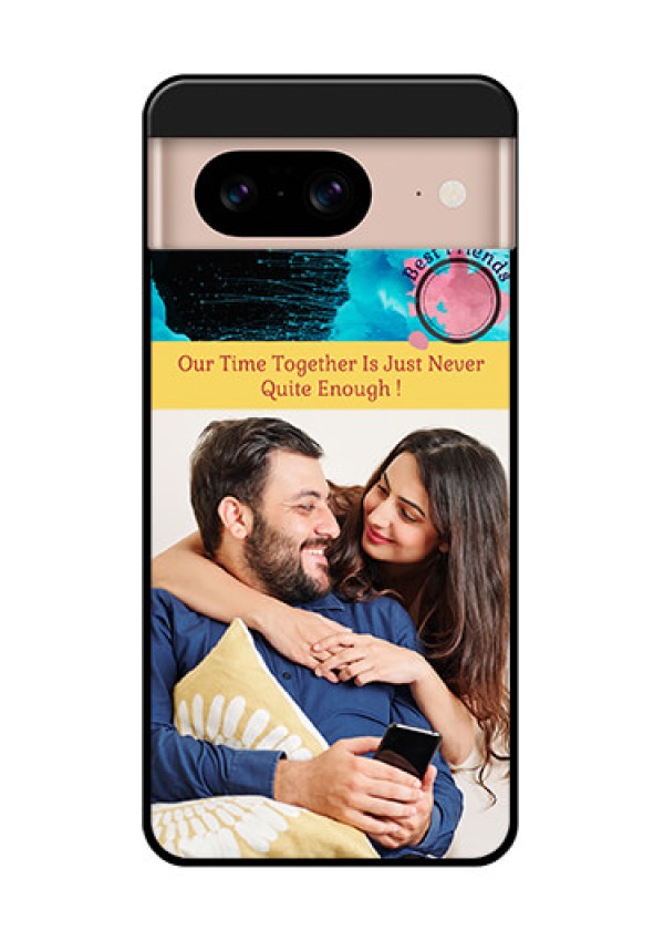 Google Pixel 8 5G Custom Glass Phone Case - Quote With Acrylic Painting Design