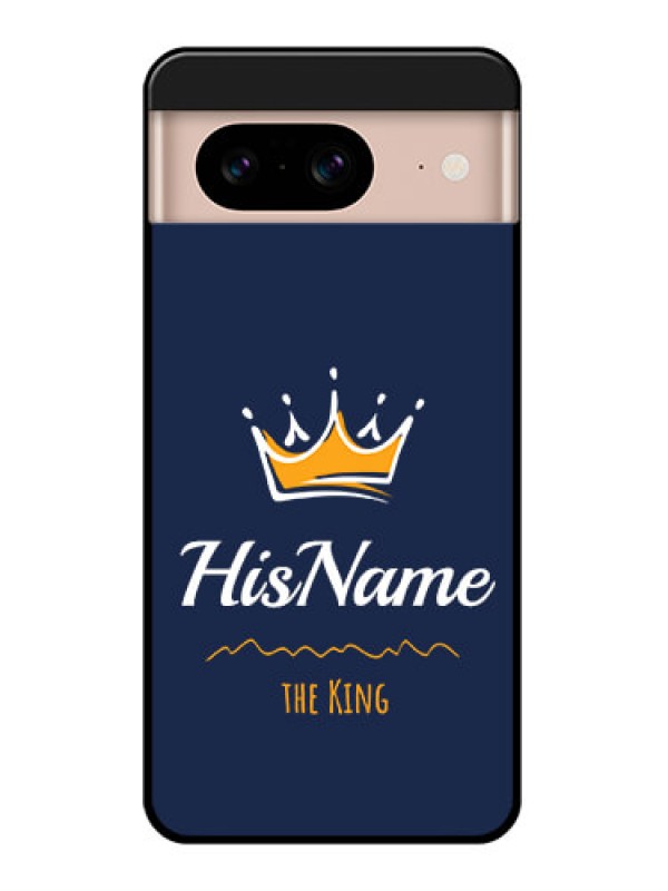 Custom Google Pixel 8 5G Custom Glass Phone Case - King With Name Design