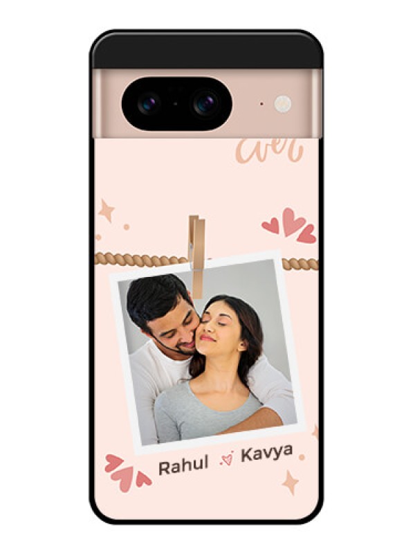 Custom Google Pixel 8 5G Custom Glass Phone Case - Forever And Ever Love Design