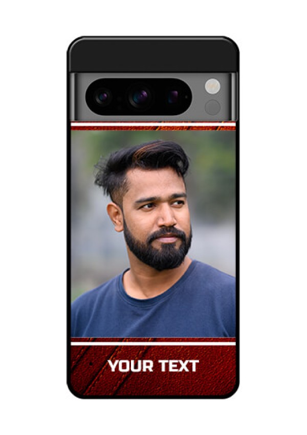 Google Pixel 8 Pro 5G Custom Glass Phone Case - Leather Phone Case Design