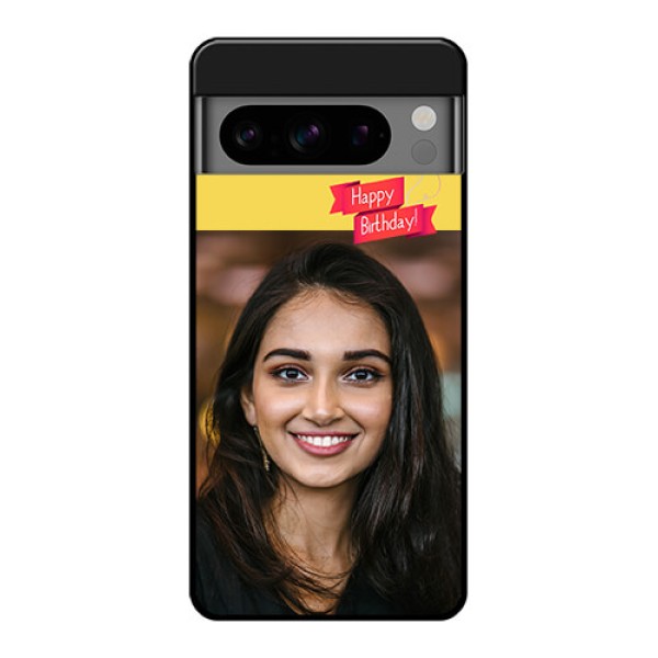 Google Pixel 8 Pro 5G Custom Glass Phone Case - Happy Birthday Design