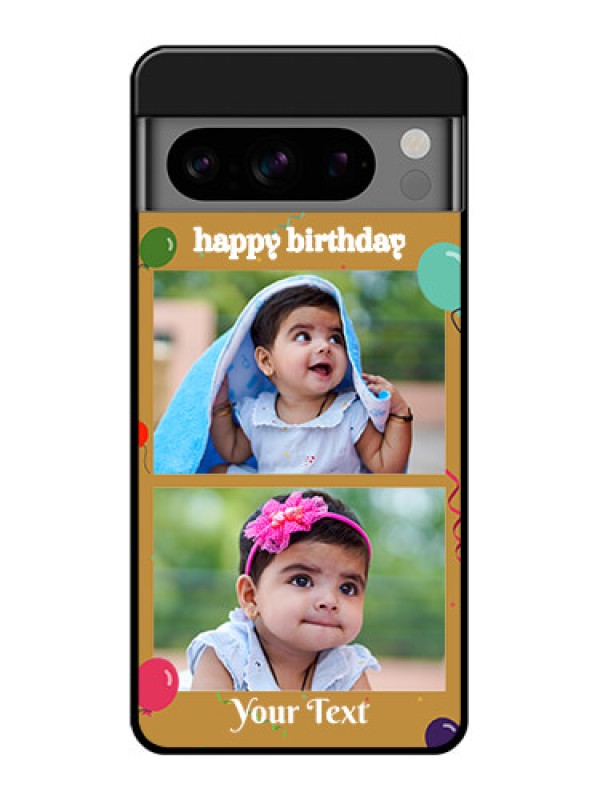 Custom Google Pixel 8 Pro 5G Custom Glass Phone Case - Image Holder With Birthday Celebrations Design