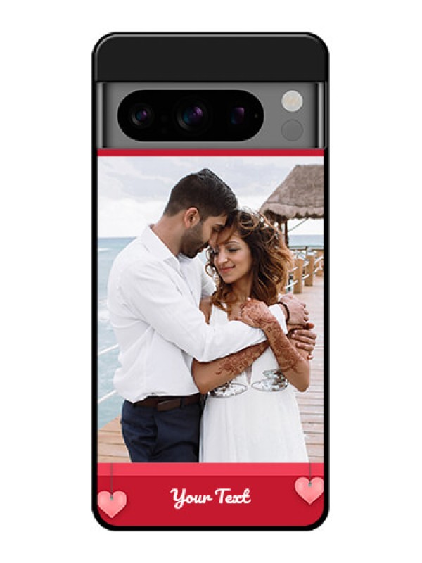 Custom Google Pixel 8 Pro 5G Custom Glass Phone Case - Valentines Day Design