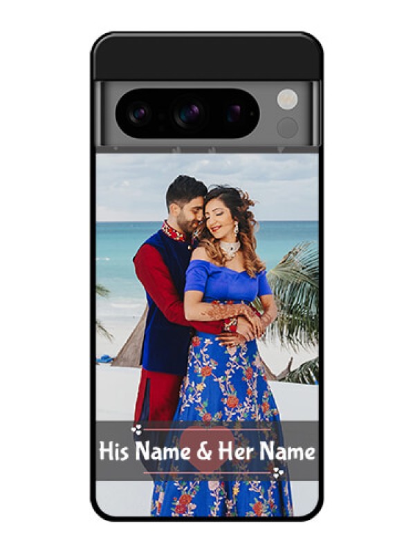 Custom Google Pixel 8 Pro 5G Custom Glass Phone Case - Buy Love Design With Photo Online