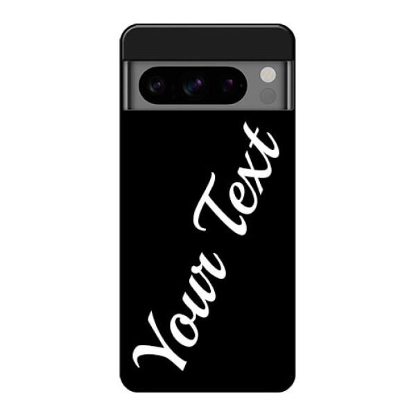 Google Pixel 8 Pro 5G Custom Glass Phone Case - With Your Name Design