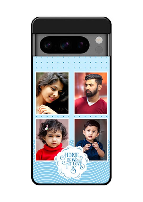 Google Pixel 8 Pro 5G Custom Glass Phone Case - Cute Love Quote With 4 Pic Upload Design