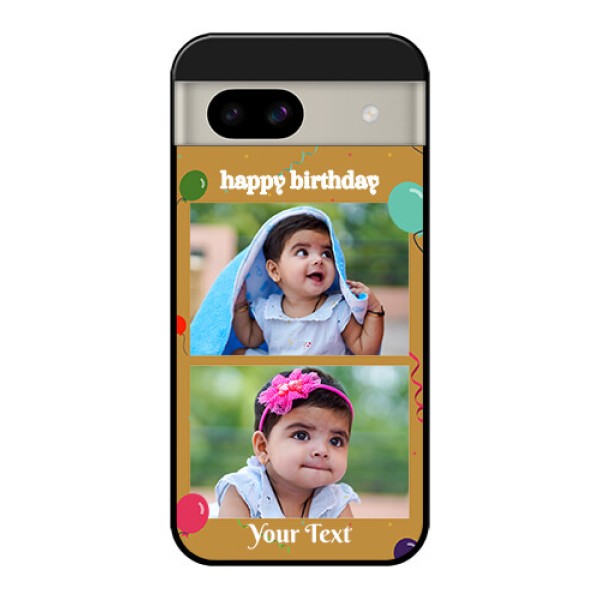Google Pixel 8A 5G Custom Glass Phone Case - Image Holder With Birthday Celebrations Design