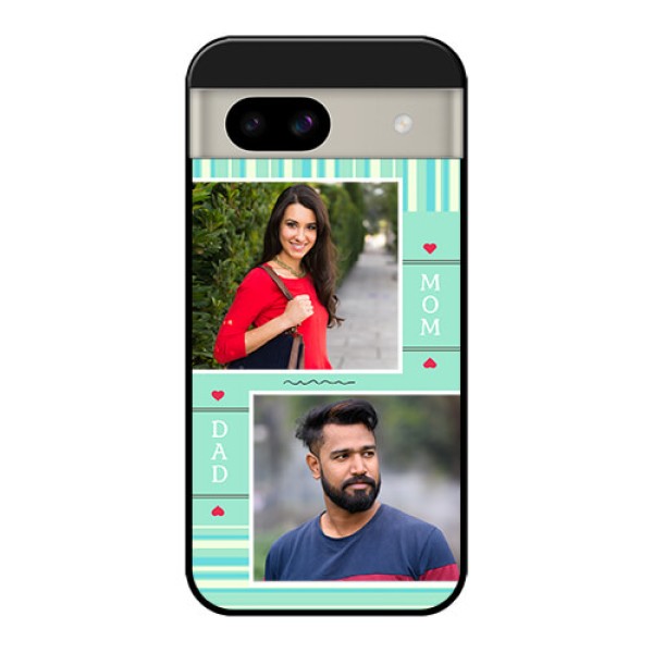 Google Pixel 8A 5G Custom Glass Phone Case - Mom and Dad Pic Design