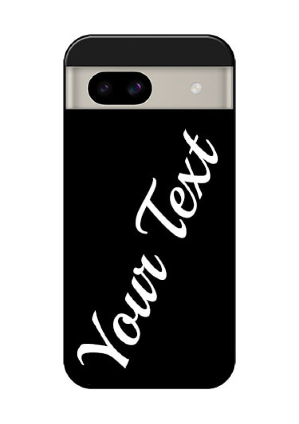 Google Pixel 8A 5G Custom Glass Phone Case - With Your Name Design