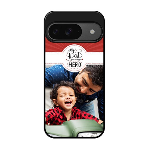 Google Pixel 9 5G Custom Glass Phone Case - My Dad Hero Design