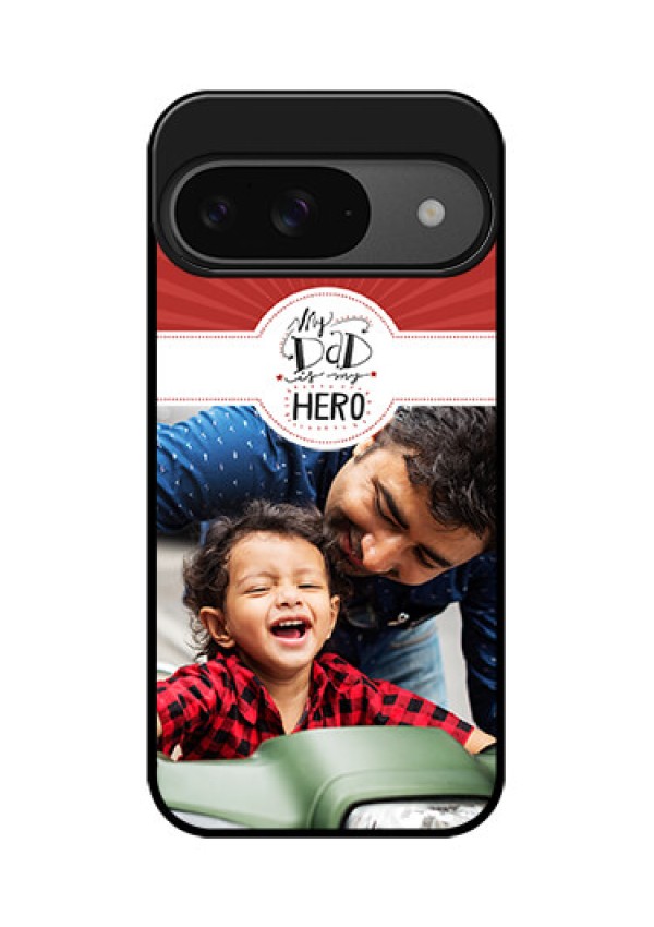 Google Pixel 9 5G Custom Glass Phone Case - My Dad Hero Design