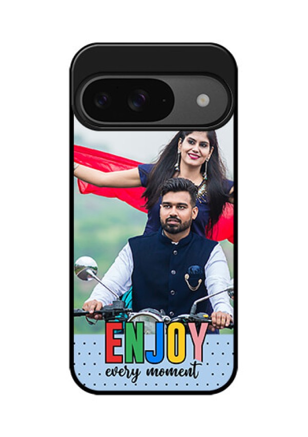 Google Pixel 9 5G Custom Glass Phone Case - Enjoy Every Moment Design
