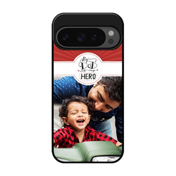 Google Pixel 9 Pro 5G Custom Glass Phone Case - My Dad Hero Design