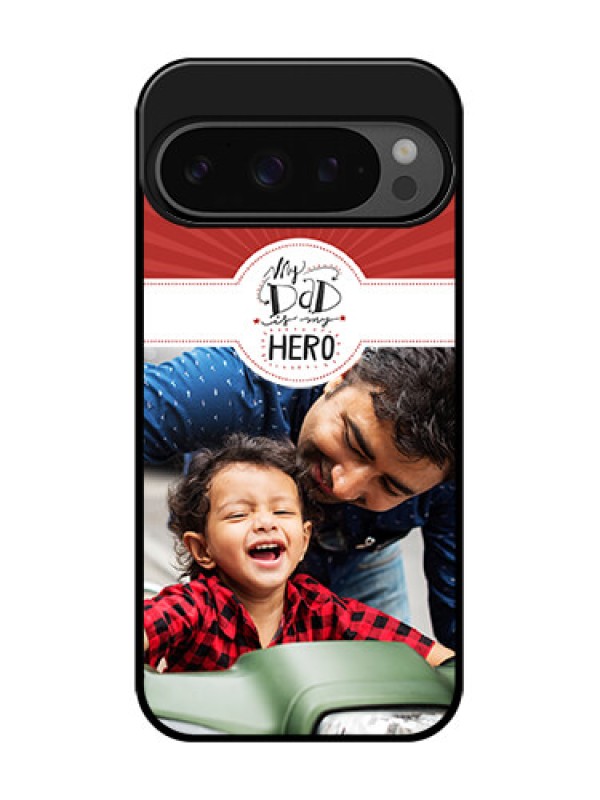 Custom Google Pixel 9 Pro 5G Custom Glass Phone Case - My Dad Hero Design